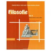 Manual Filosofie tip A pentru clasa a XII-a - Eugenia Olariu (ISBN: 9789731760407)