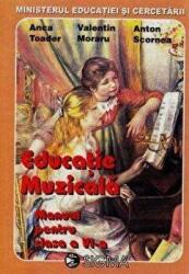 Manual Educatie Muzicala pentru clasa a 6-a - Anca Toader (ISBN: 9789739077743)