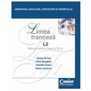 Manual Limba franceza L2 pentru clasa a 12-a - Doina Groza (ISBN: 9786068609522)