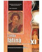 Manual pentru limba latina, clasa a 11-a - Lidia Tudorache (ISBN: 9786063108150)
