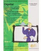 Manual pentru calificare ospatar. An de completare - Cristian Dinca (ISBN: 9789733035060)