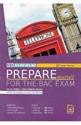 Prepare Yourself for the Bac Exam - Iulia Perju, Ana-Maria Marin (ISBN: 9786065907898)