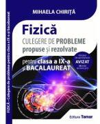 Culegere de probleme propuse si rezolvate. Fizica clasa a 9-a si bacalaureat - Mihaela Chirita (ISBN: 9786068010564)