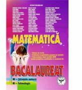 Bacalaureat, Matematica, M-Tehnologic, M-Stiinte ale naturii - Catalin Petru Nicolescu (ISBN: 9789736061356)