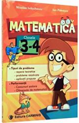 Matematica - clasele 3 si 4 - Nicolae Ivaschescu (ISBN: 9789731232058)