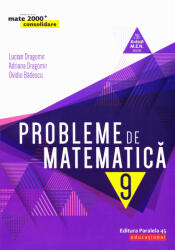 Probleme de matematica pentru clasa a 9-a - Ovidiu Badescu (ISBN: 9789734727766)