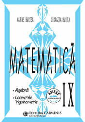 Matematica clasa 9. Algebra, Geometrie, Trigonometrie - Marius Burtea (ISBN: 9789738418882)