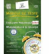 Modele de teste - Evaluare Nationala 2020 - Matematica si stiinte - Clasa a VI-a (ISBN: 9786069931035)