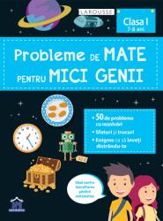 PROBLEME DE MATE PENTRU MICI GENII - CLASA I (ISBN: 9786060482062)