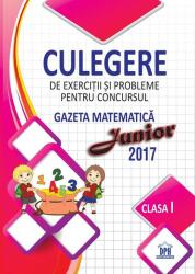 Culegere de exercitii si probleme pentru concursul Gazeta Matematica Junior. Clasa 1 - Camelia Burlan, Roxana Gheorghe, Irina Elena Negoita (ISBN: 9786066833622)