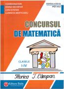 CONCURSUL DE MATEMATICA FLORICA T. CAMPAN CLASELE 1-4. EDITIA A 16-A - Doina Nechifor (ISBN: 9786065143975)