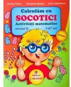 Calculam cu SOCOTICI! Activitati matematice Nivelul 2, 5-6/7 ani - Dorina Telea (ISBN: 9789731231471)