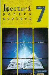 Lecturi pentru scolari clasa VII-a (ISBN: 9786068148687)