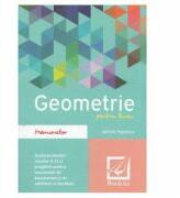 Memorator de geometrie pentru liceu. Editia 2016 - Adrian Popescu (ISBN: 9786065903036)