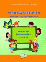 Mă pregătesc pentru concurs. Comunicare în Limba Română - Clasa II (ISBN: 9786063604195)