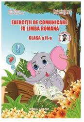 Exerciții de comunicare în Limba Română. Clasa a II-a (ISBN: 9786065747739)