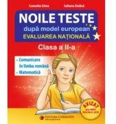 NOILE TESTE dupa model european. Evaluarea Nationala Clasa a 2-a - Camelia Sima (ISBN: 9789731232249)