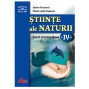Stiinte ale naturii. Caiet pentru clasa a 4- a - Stefan Pacearca (ISBN: 9789738754980)