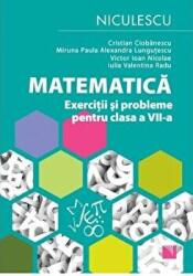 Matematica. Exercitii si probleme pentru clasa a 7-a - Cristian Ciobanescu (ISBN: 9786063805042)