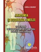 Teste. Anatomia si fiziologia omului - Lorela Caradan (ISBN: 9786065141636)
