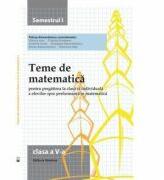 Teme de matematica. Clasa a V-a semestrul 1 - Petrus Alexandrescu (ISBN: 9786065356542)