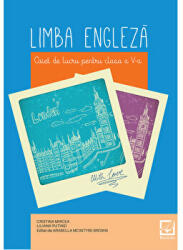 Limba engleza, caiet de lucru pentru clasa a 5-a - Cristina Mircea (ISBN: 9786065907638)