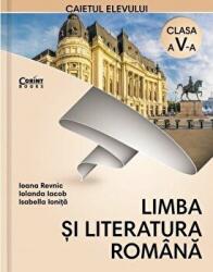 Limba si literatura romana. Caietul elevului pentru clasa a 5-a - Ioana Revnic (ISBN: 9786067931396)