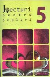 Lecturi pentru scolari de clasa a 5-a - George Huzum (ISBN: 9786068148663)