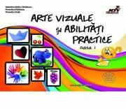 Arte vizuale si abilitati practice. Clasa 1 - Valentina Stefan-Caradeanu (ISBN: 9786068593203)