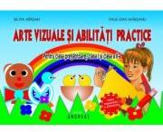 Arte vizuale si abilitati practice Clasele pregatitoare, I si a II-a - Silvia Mirsan, Paul-Dan Marsanu (ISBN: 9786068271934)