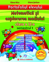 Matematica si explorarea mediului. Portofoliul elevului pentru clasa a 2-a, semestrul 1 - Elena Nica (ISBN: 9789731232980)