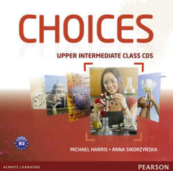 Choices Upper Intermediate Class CDs 1-6 (ISBN: 9781408242476)