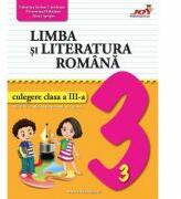Limba si literatura romana. Culegere pentru clasa 3 - Valentina Stefan-Caradeanu (ISBN: 9786068593524)