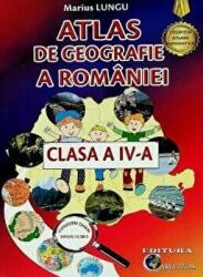 Atlas de geografie a Romaniei clasa a IV-a - Marius Lungu (ISBN: 9786068911397)