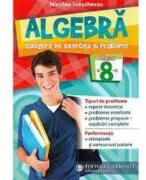 Algebra. Culegere de exercitii si probleme. Clasa a 8-a - Nicolae Ivaschescu (ISBN: 9789731233901)
