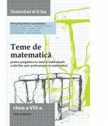 Teme de matematica. Clasa a 8-a semestrul al 2-lea - Petrus Alexandrescu (ISBN: 9786065356955)