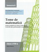 Teme de matematica. Clasa a VIII-a sem. I - Petrus Alexandrescu (ISBN: 9786065356603)