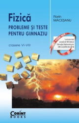 Fizica. Probleme si teste pentru gimnaziu clasele 6-8 - Florin Macesanu (ISBN: 9786067934779)