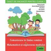 Caiet de vacanta clasa 1. Comunicare in limba romana si matematica - Roxana Gavrila (ISBN: 9786068609263)