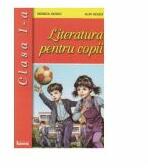 Literatura pentru copii. Clasa 1 - Monica Gogoi (ISBN: 9789731861289)