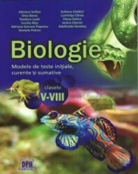 Biologie. Modele de teste initiale, curente si sumative pentru clasele 5-8 - Adriana Simona Popescu (ISBN: 9786068027982)