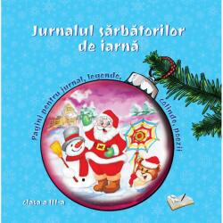 Jurnalul sarbatorilor de iarna, clasa a 3-a (ISBN: 9786063614255)