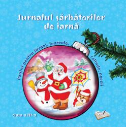 Jurnalul sarbatorilor de iarna, clasa a 3-a (ISBN: 9786063614255)