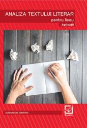 Analiza textului literar pentru liceu. Aplicatii - Margareta Onofrei (ISBN: 9786065905726)
