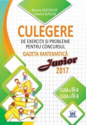 Culegere de exercitii si probleme pentru concursul Gazeta matematica Junior 2017. Pentru clasele a 3-a si a 4-a - Camelia Burlan (ISBN: 9786066833646)