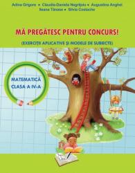 Mă Pregătesc pentru Concurs (Matematică) - Clasa a IV-a (ISBN: 9786063602573)