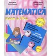Matematica. Clasa a 4-a. Evaluare. Descriptori - Elena Nica (ISBN: 9789737826824)