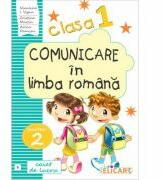 Comunicare in limba romana. Clasa 1. Partea 2 (B). Caiet de lucru - Niculina-Ionica Visan (ISBN: 9786067681789)