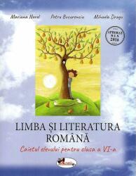Limba si literatura romana, caietul elevului pentru clasa a 6-a - Mariana Norel (ISBN: 9786060090694)