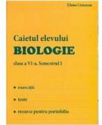 Biologie, Caietul elevului, clasa a 6-a, Semestrul 1 - Elena Crocnan (ISBN: 9786067273182)